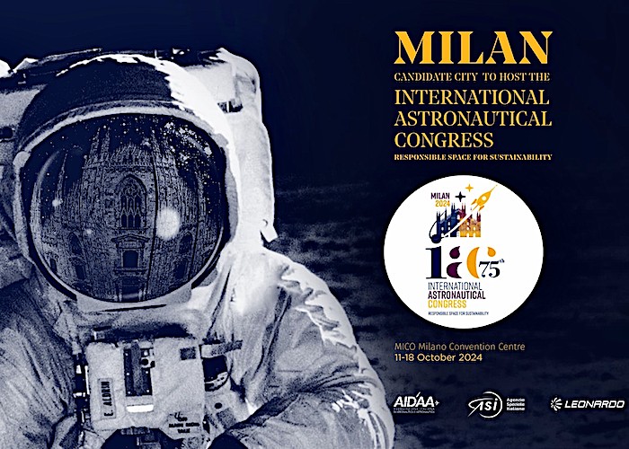 La città di Milano si aggiudica l’edizione 2024 dell’International Astronautical Congress (IAC)